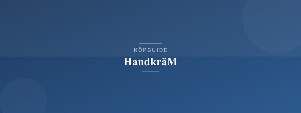 Välj rätt handkräm