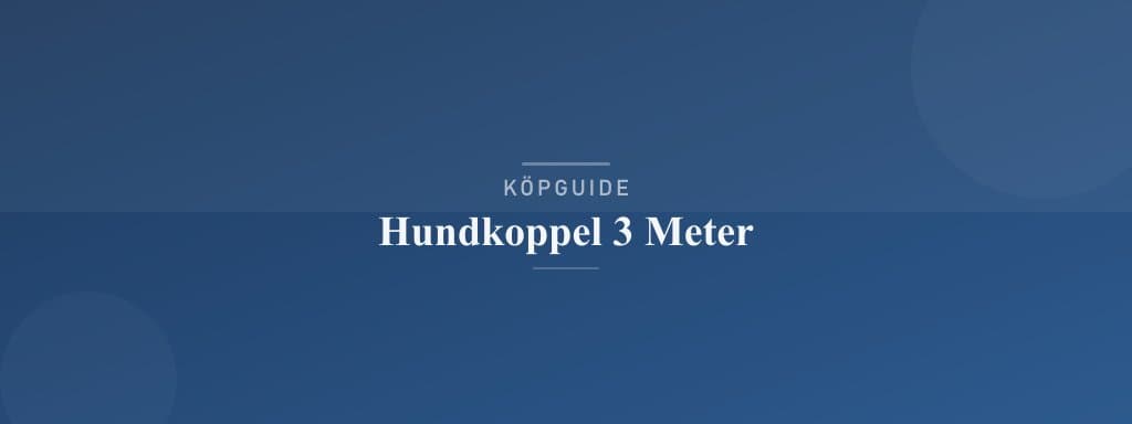 Välj rätt hundkoppel 3 meter