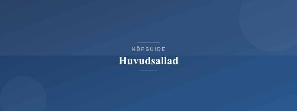 Välj rätt huvudsallad