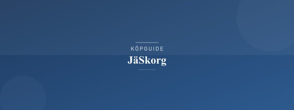 Välj rätt jäskorg