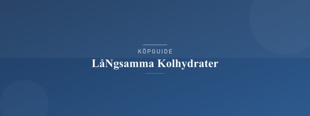 Välj rätt långsamma kolhydrater