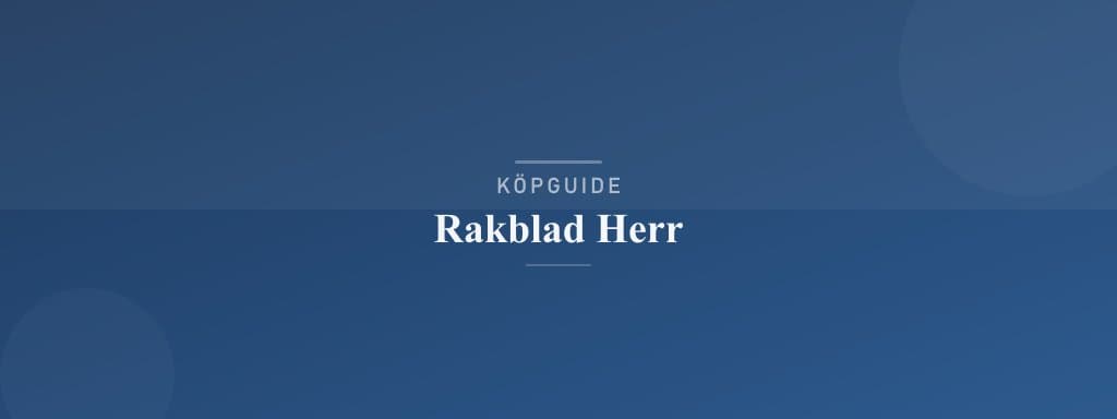 Välj rätt rakblad herr