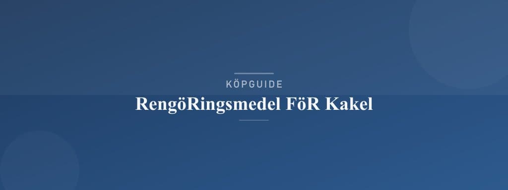 Välj rätt rengöringsmedel för kakel