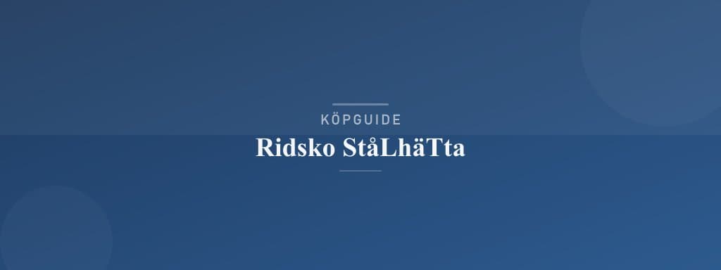 Välj rätt ridsko stålhätta
