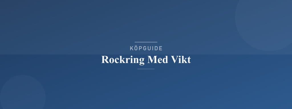 Välj rätt rockring med vikt