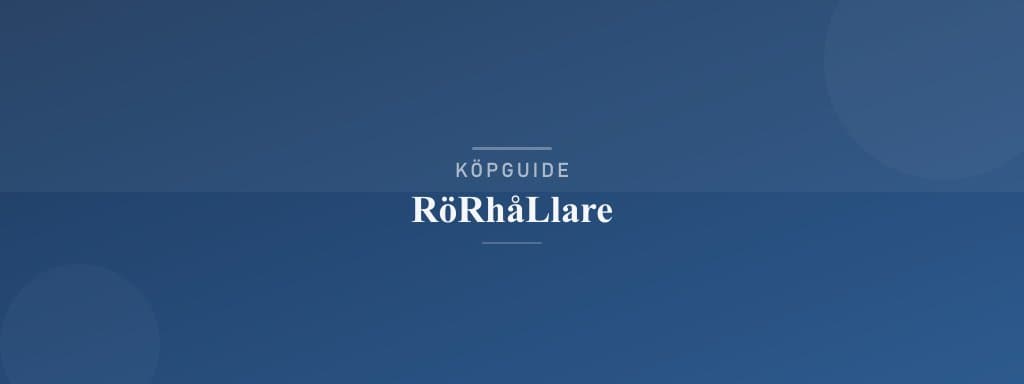 Välj rätt rörhållare