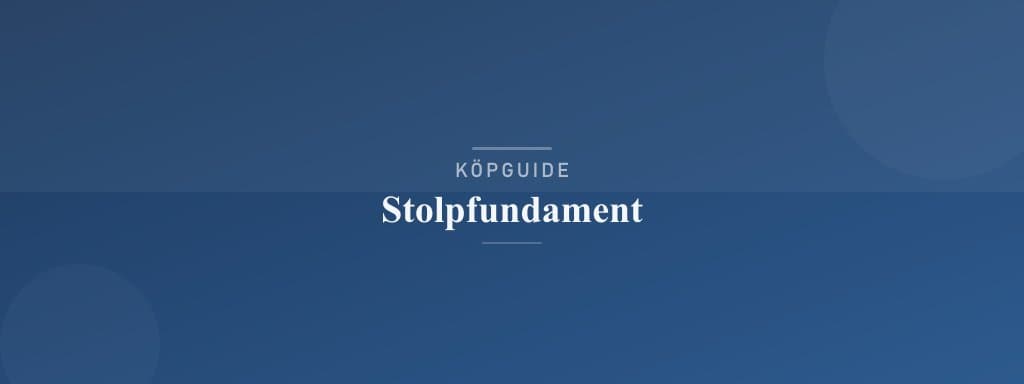 Välj rätt stolpfundament