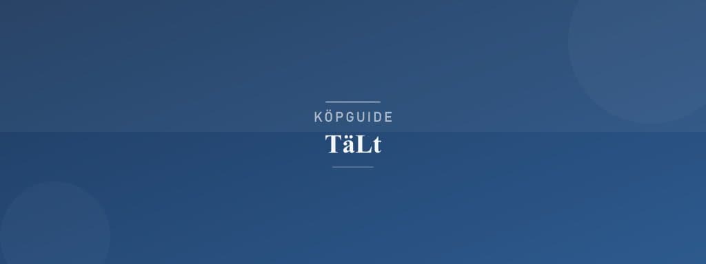 Välj rätt tält