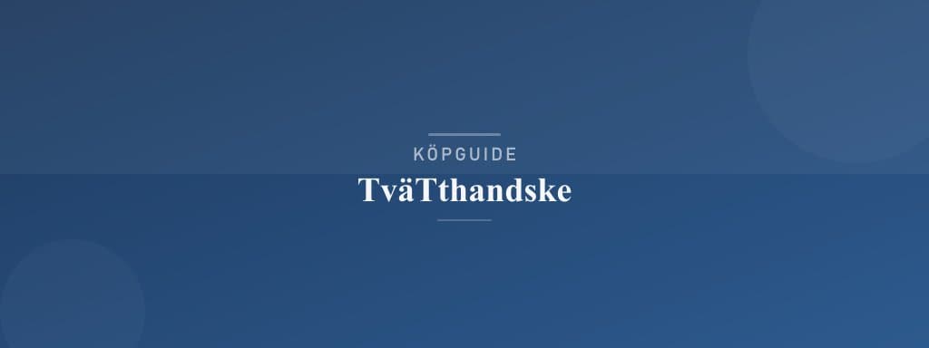 Välj rätt tvätthandske