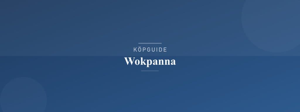 Välj rätt wokpanna