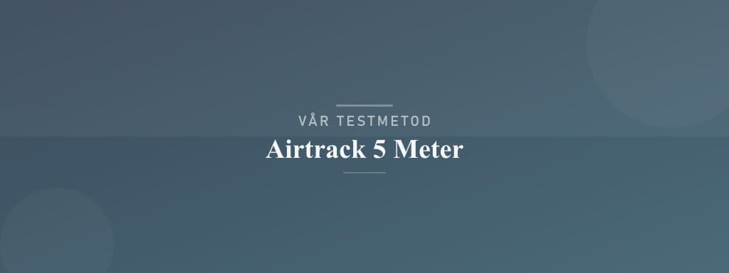 Så testar vi airtrack 5 meter