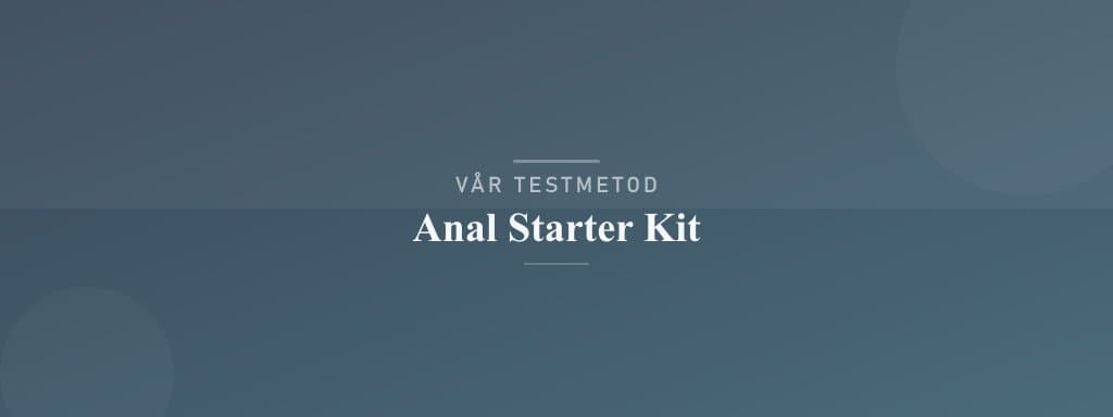 Så testar vi anal starter kit