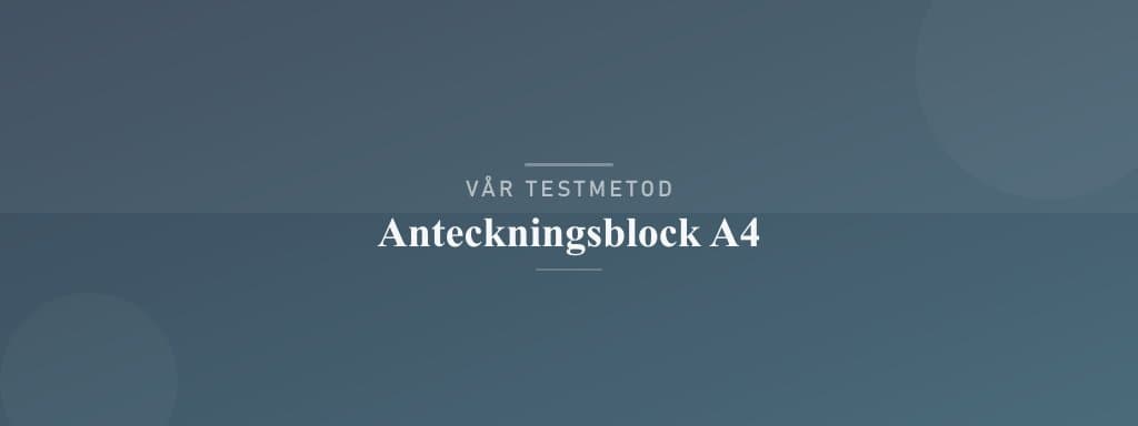 Så testar vi anteckningsblock a4