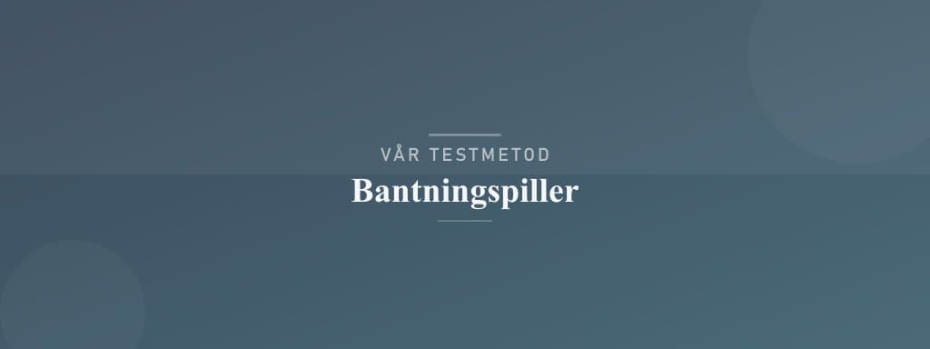Så testar vi bantningspiller