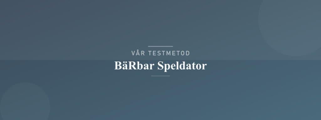 Så testar vi bärbar speldator