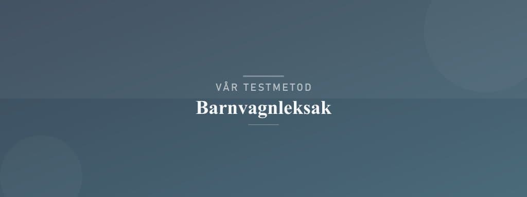 Så testar vi barnvagnsleksak