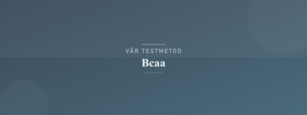 Så testar vi bcaa