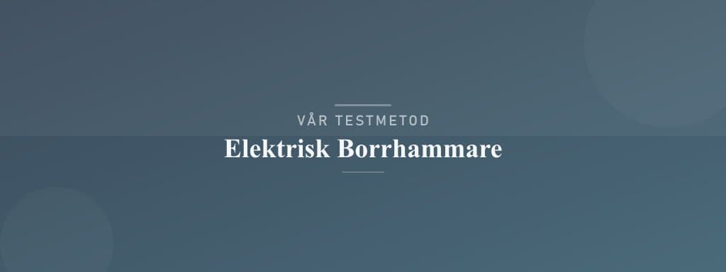 Så testar vi elektrisk borrhammare