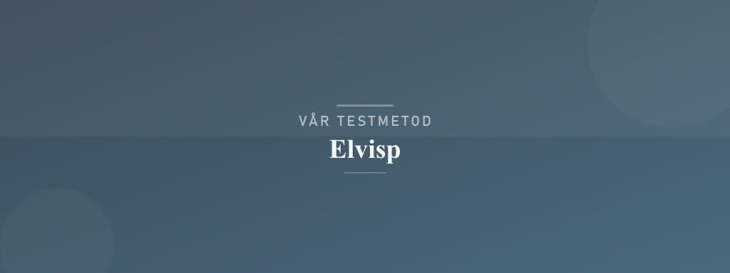 Så testar vi elvisp