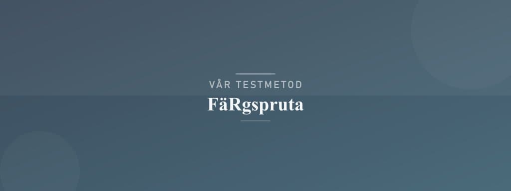 Så testar vi färgspruta