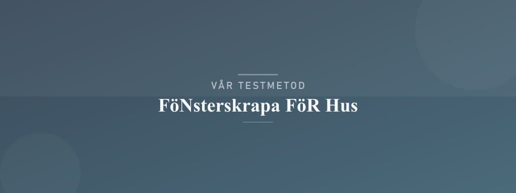 Så testar vi fönsterskrapa för hus