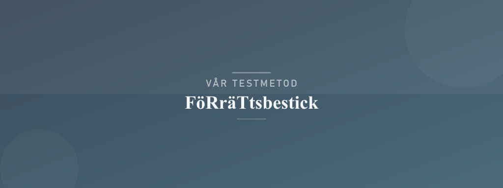 Så testar vi förrättsbestick