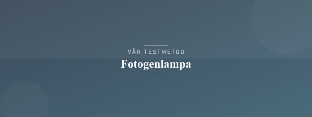 Så testar vi fotogenlampa