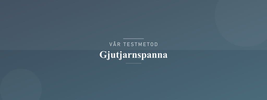 Så testar vi gjutjärnspanna