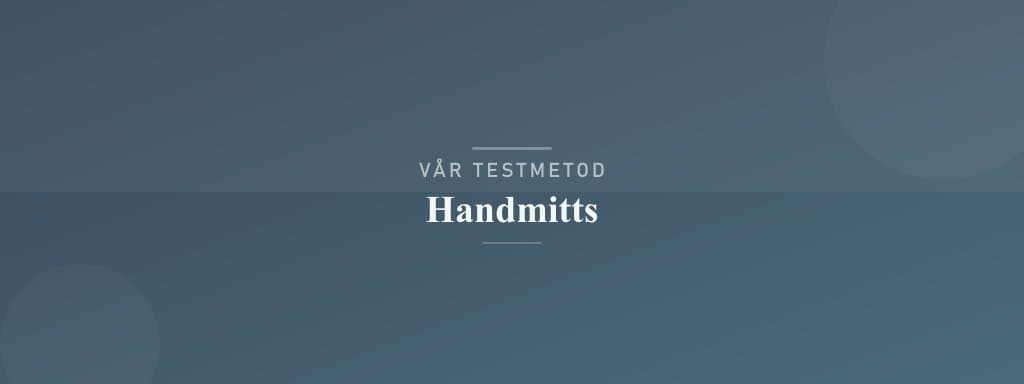 Så testar vi handmitts