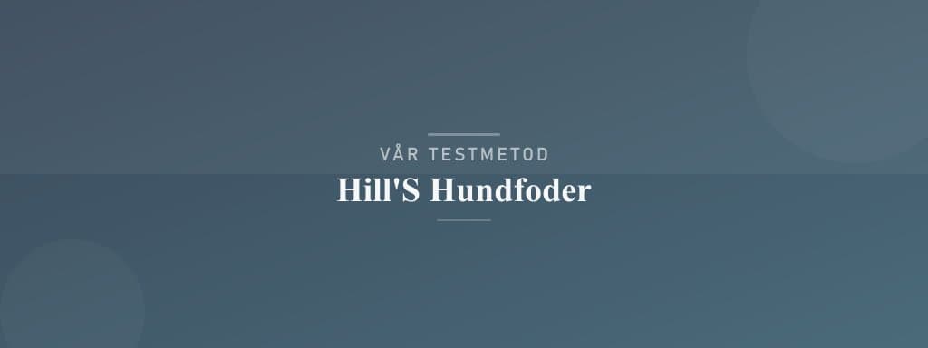 Så testar vi hill's hundfoder