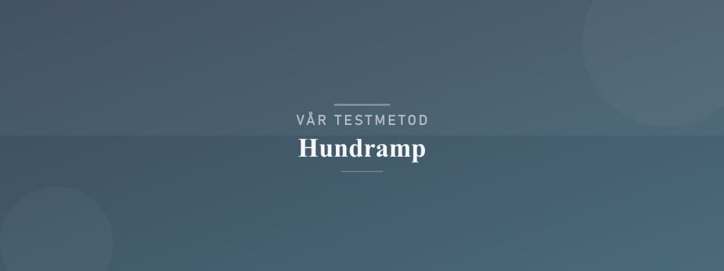 Så testar vi hundramp