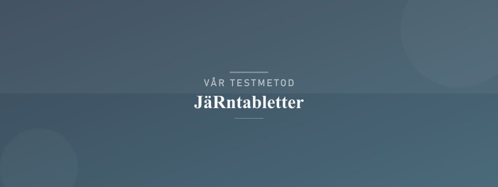 Så testar vi järntabletter