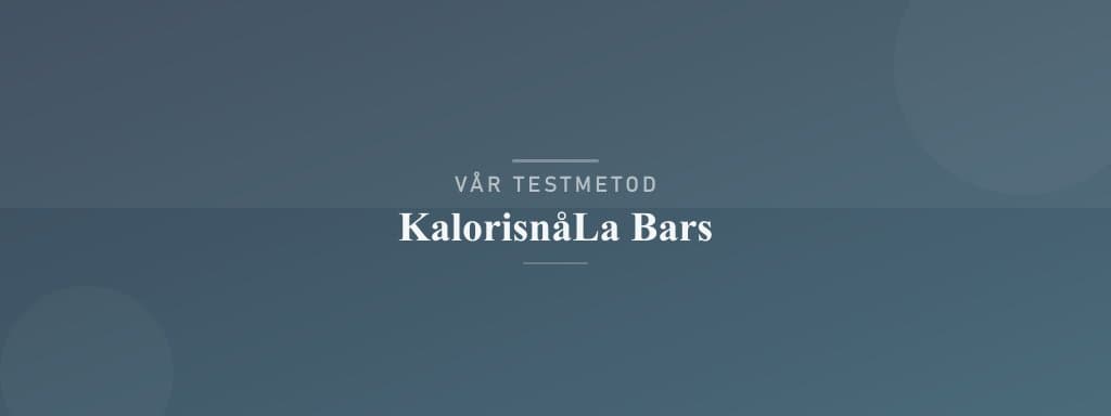 Så testar vi kalorisnåla bars
