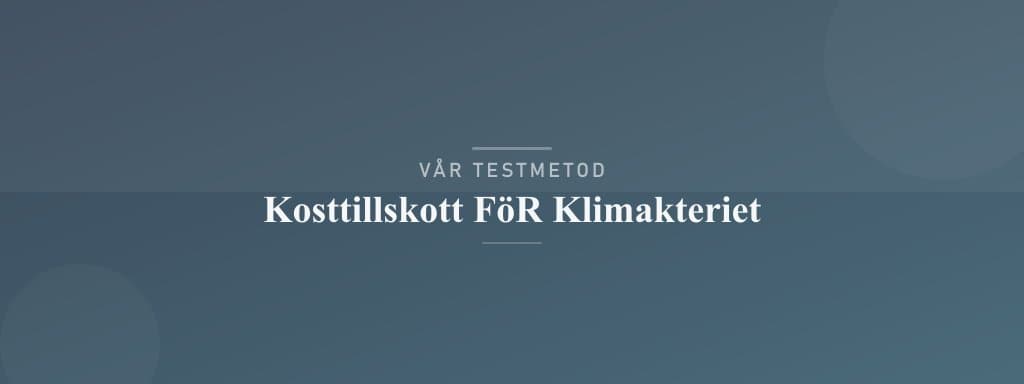 Så testar vi kosttillskott för klimakteriet