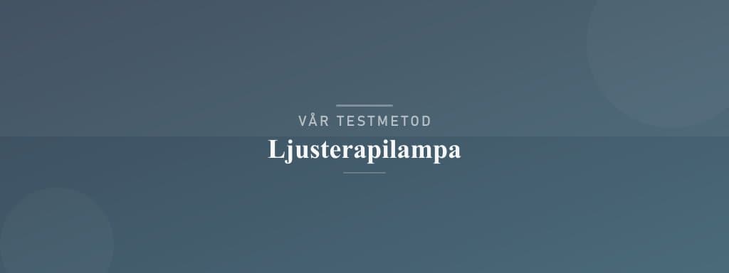 Så testar vi ljusterapilampa