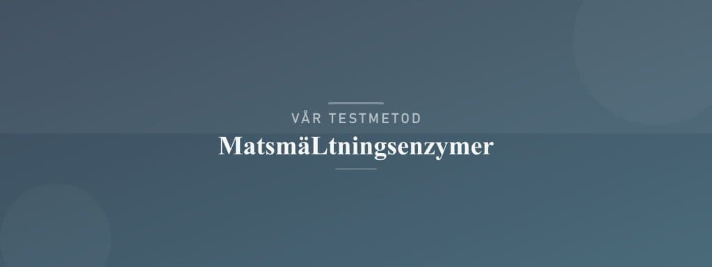 Så testar vi matsmältningsenzymer