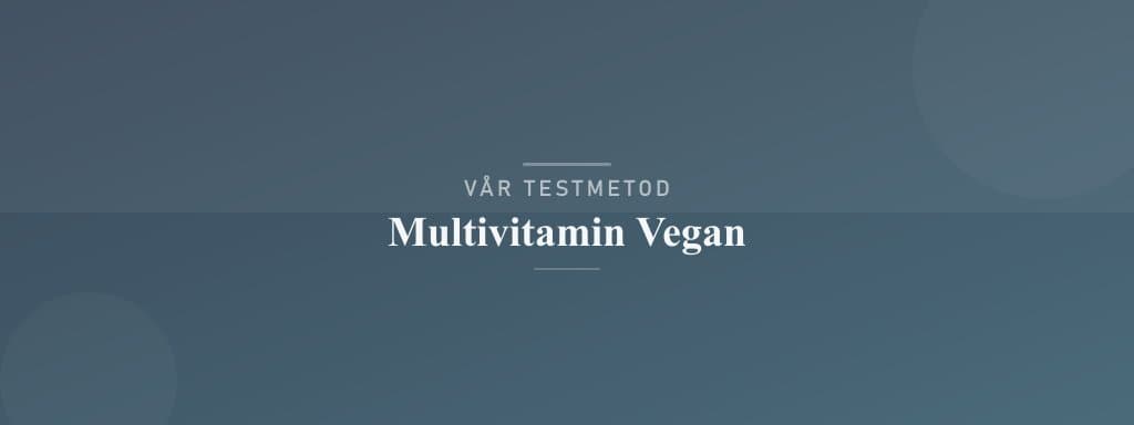 Så testar vi multivitamin vegan