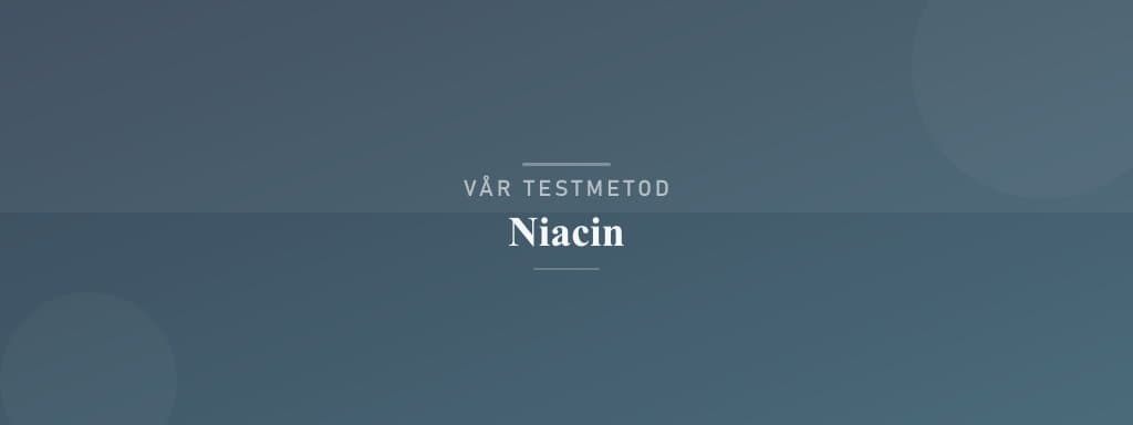 Så testar vi niacin