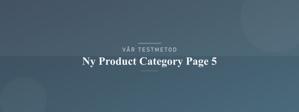 Så testar vi ny product category page 5