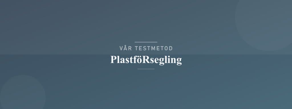 Så testar vi plastförsegling
