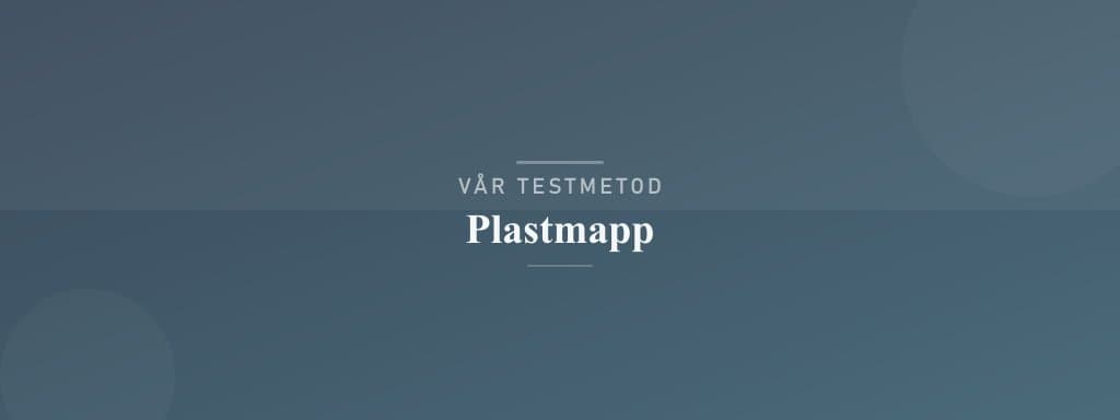 Så testar vi plastmapp