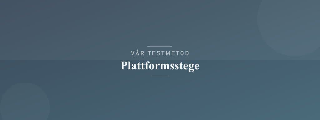 Så testar vi plattformsstege