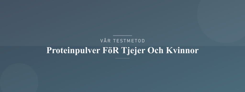 Så testar vi proteinpulver för tjejer och kvinnor