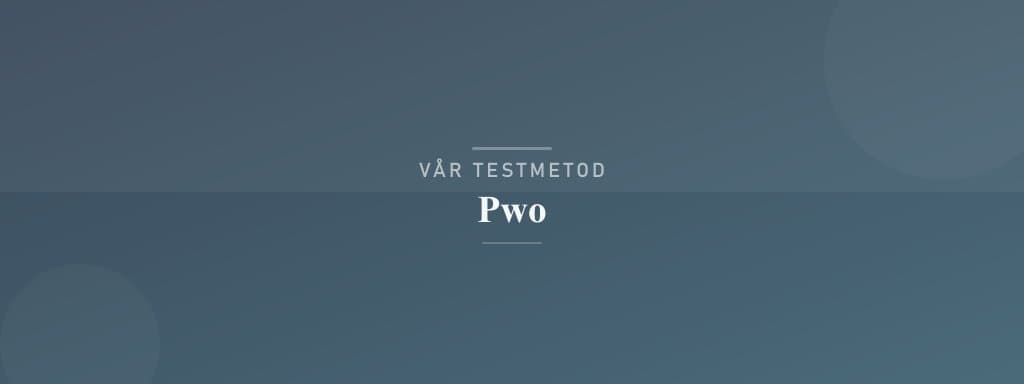 Så testar vi pwo