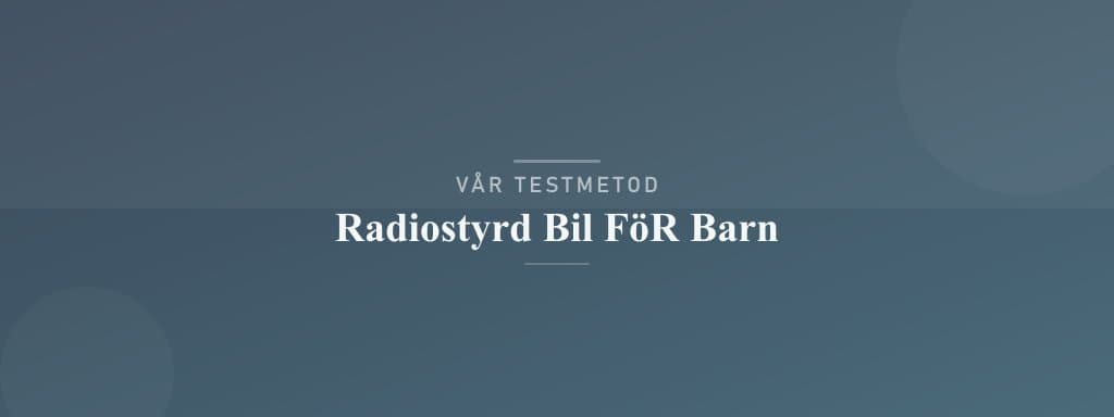 Så testar vi radiostyrd bil för barn