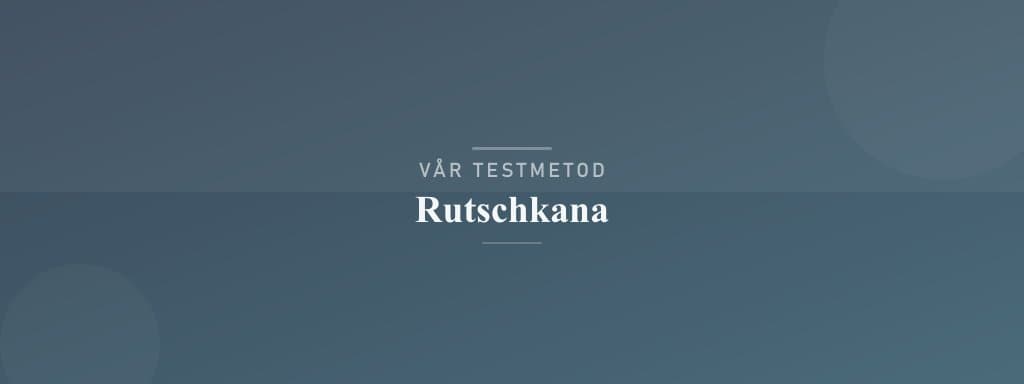 Så testar vi rutschkana