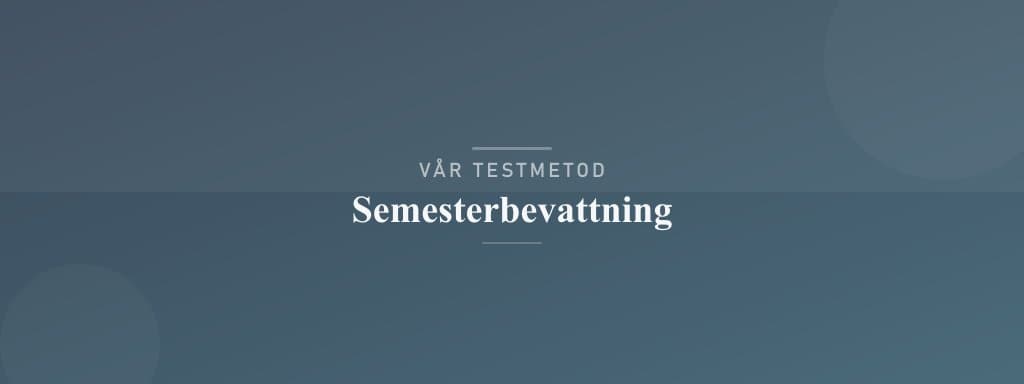 Så testar vi semesterbevattning