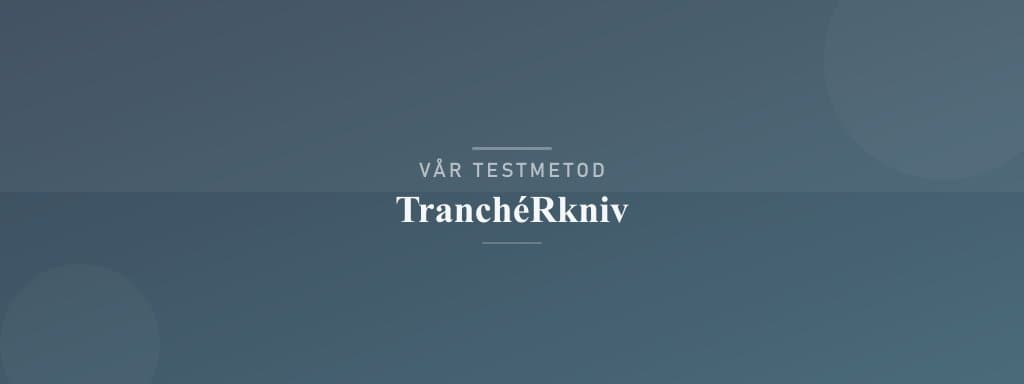 Så testar vi tranchérkniv