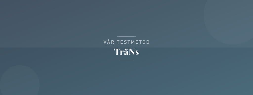Så testar vi träns